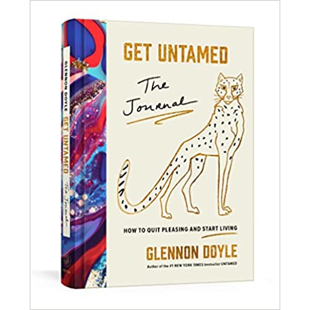 Get Untamed: The Journal (How to Quit Pleasing and Start Living) Get Untamed: The Journal (How to Quit Pleasing and Start Living)
