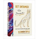 Get Untamed: The Journal (How to Quit Pleasing and Start Living) Get Untamed: The Journal (How to Quit Pleasing and Start Living)