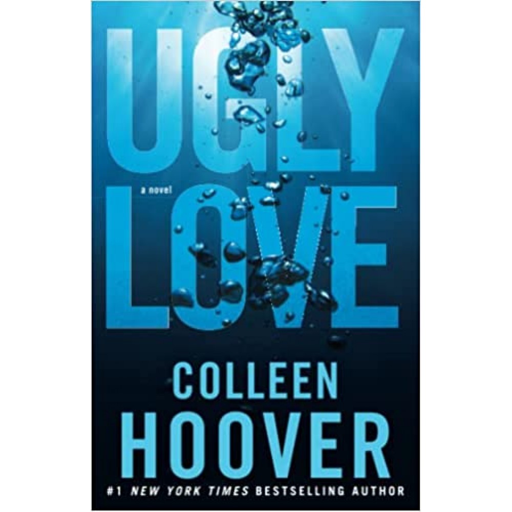 Ugly Love:  #1 A Novel New York Times Best Selling Author Ugly Love:  #1 A Novel New York Times Best Selling Author