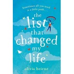 The List That Changed My Life: the Uplifting Bestseller That Will Make You Weep With Laughter The List That Changed My Life: the Uplifting Bestseller That Will Make You Weep With Laughter