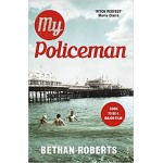 My Policeman by Bethan Roberts | Literary Fiction