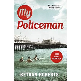 My Policeman by Bethan Roberts | Literary Fiction