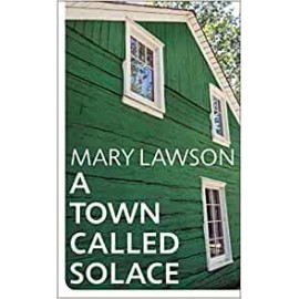 A Town Called Solace Hardcover | Mary Lawson