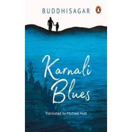 Karnali Blues: Buddhi Sagar | Translated by Michael Hutt
