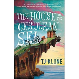 The House in the Cerulean Sea | TJ Klune