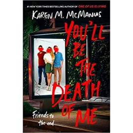 You'll Be the Death of Me | Karen M. McManus