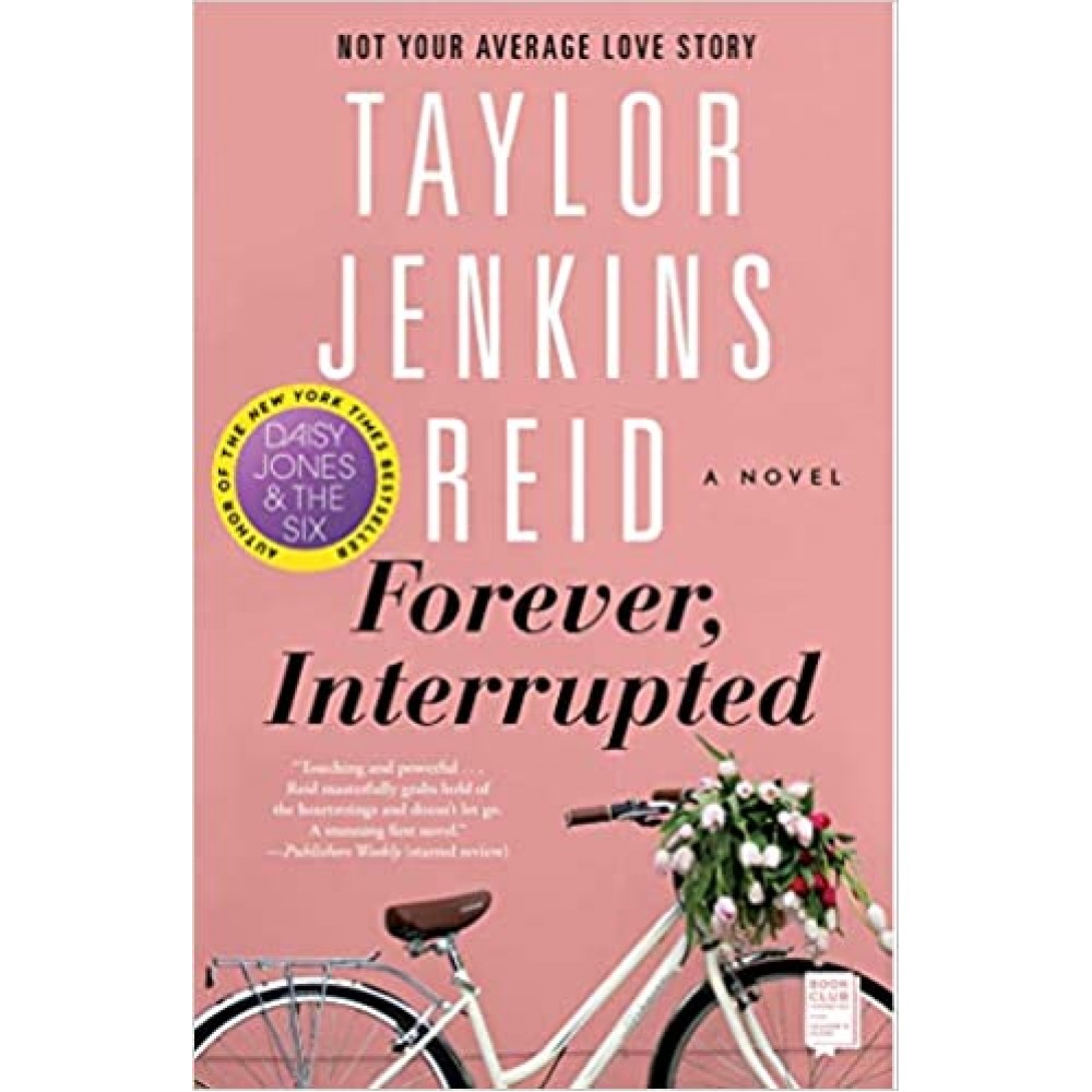 Forever, Interrupted: A Novel | Contemporary Romance, Fiction Forever, Interrupted: A Novel | Contemporary Romance, Fiction