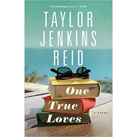 One True Loves: A Novel | Taylor Jenkins Reid