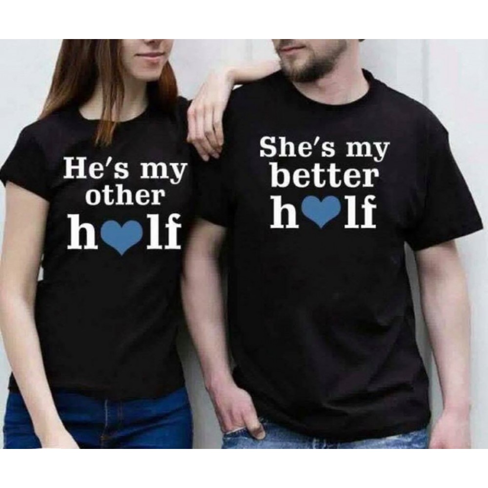 She's My Better Half, He's My Other Half | Couple Matching T-shirt