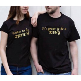 Its Great To Be Queen, Its Great To Be a King | Couple Matching T-shirt