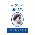 The Story of My Life By Helen Keller | Gender Studies: Biography