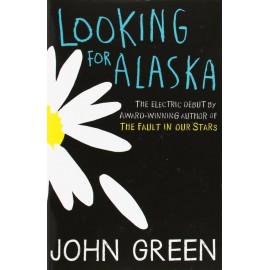 Looking for Alaska By John Green 
