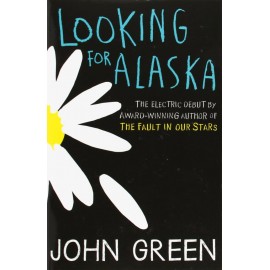 Looking for Alaska By John Green