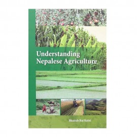 Understanding Nepalese Agriculture | Bhairab Raj Kaini