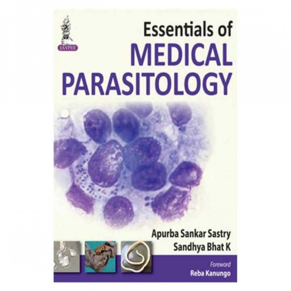 Essentials Of Medical Parasitology by Sandhya Bhat Essentials Of Medical Parasitology by Sandhya Bhat