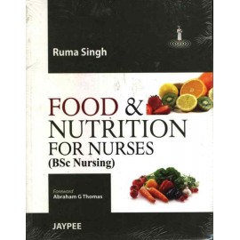 Food & Nutrition For Nurses by Ruma Singh