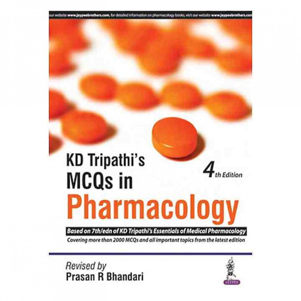 KD Tripathi's MCQs in Pharmacology  KD Tripathi's MCQs in Pharmacology