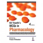 KD Tripathi's MCQs in Pharmacology  KD Tripathi's MCQs in Pharmacology