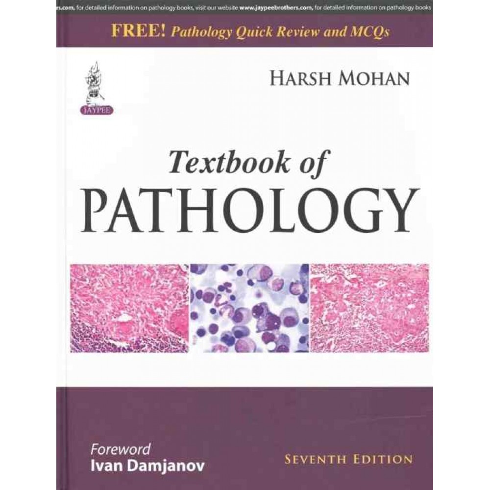 Textbook of Pathology | Free Pathology Quick Review and MCQs by Harsh Mohan Textbook of Pathology | Free Pathology Quick Review and MCQs by Harsh Mohan