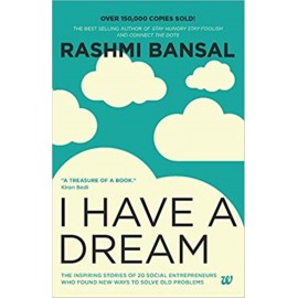 I Have A Dream By Rashmi Bansal - Biography Book