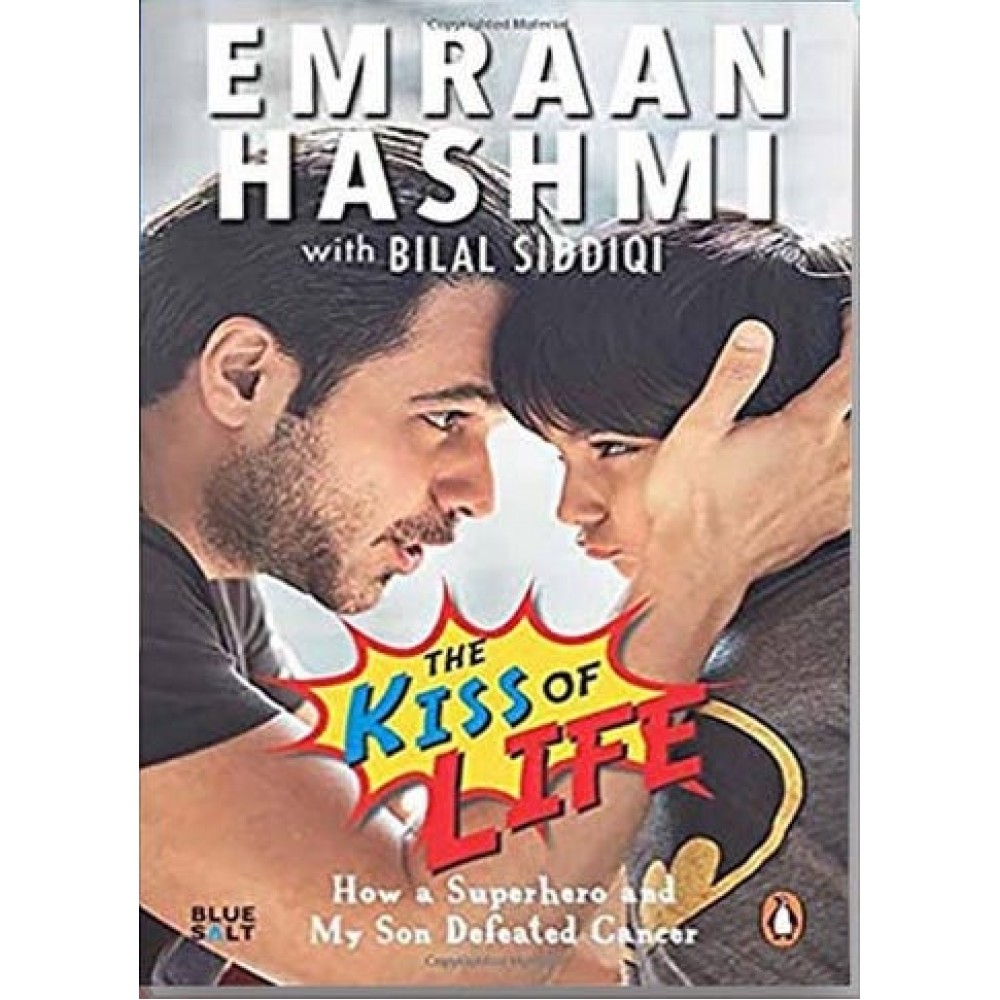 Emraan Hashmi | The Kiss of Life By Bilal Siddiqi