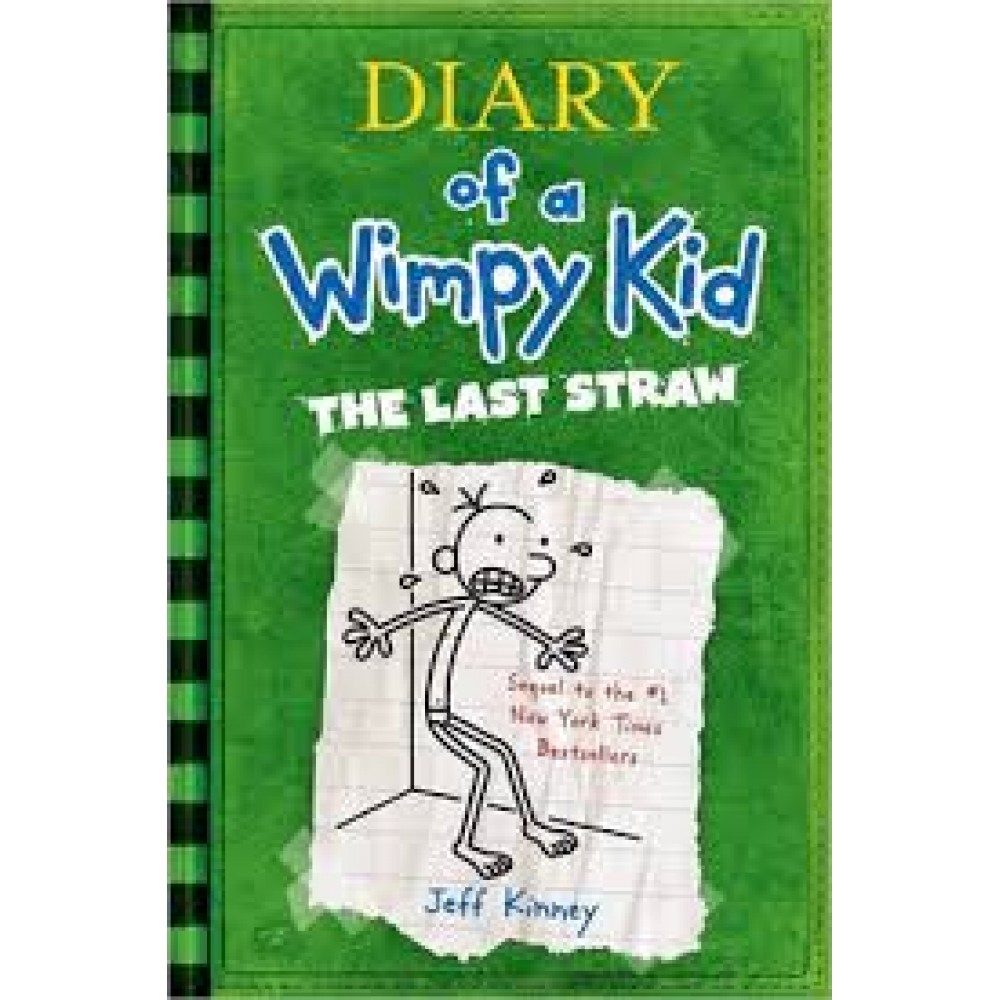 Diary Of A Wimpy Kid The Last Straw By Jeffrey Patrick Kinney
