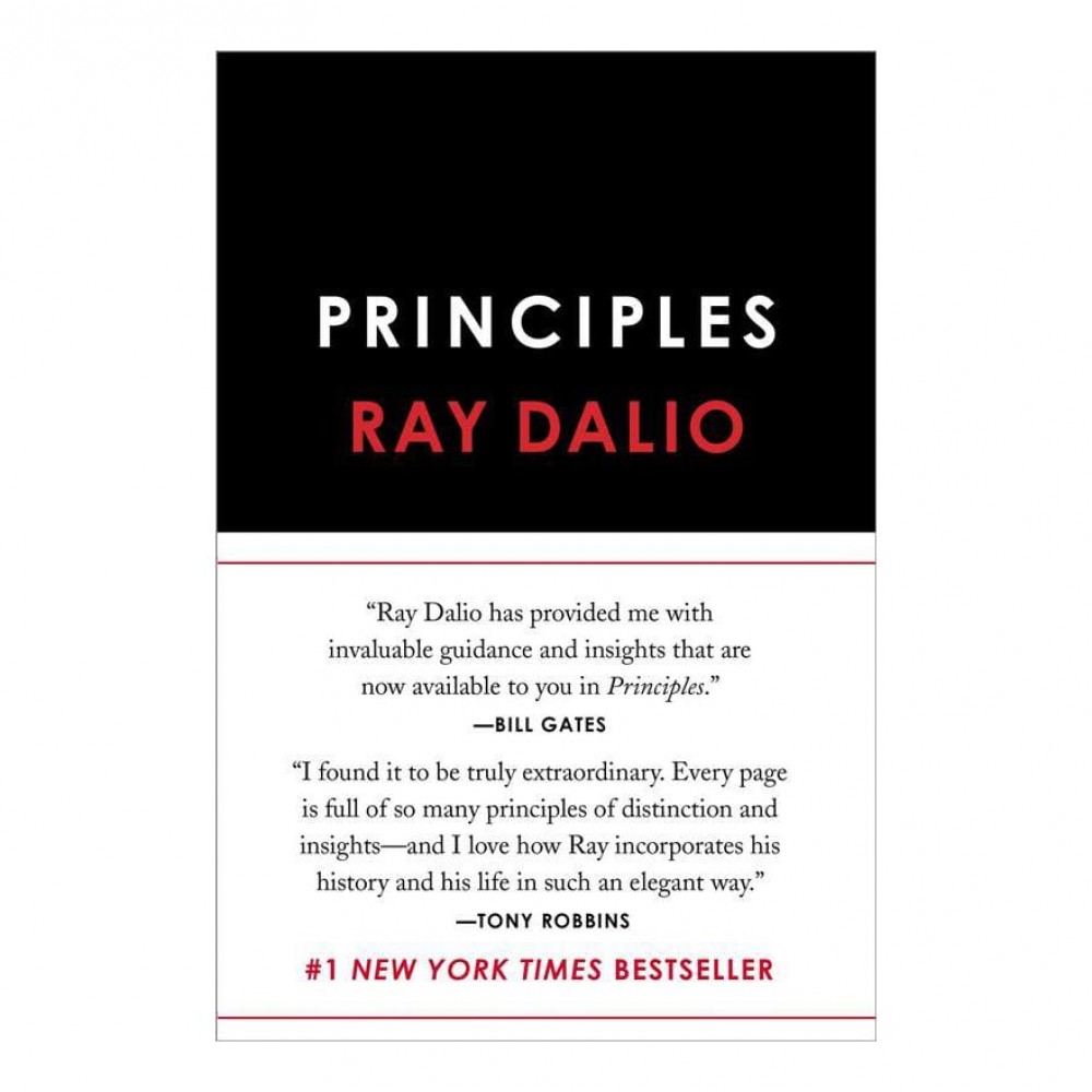 Principles: Life and Work by Ray Dalio Principles: Life and Work by Ray Dalio