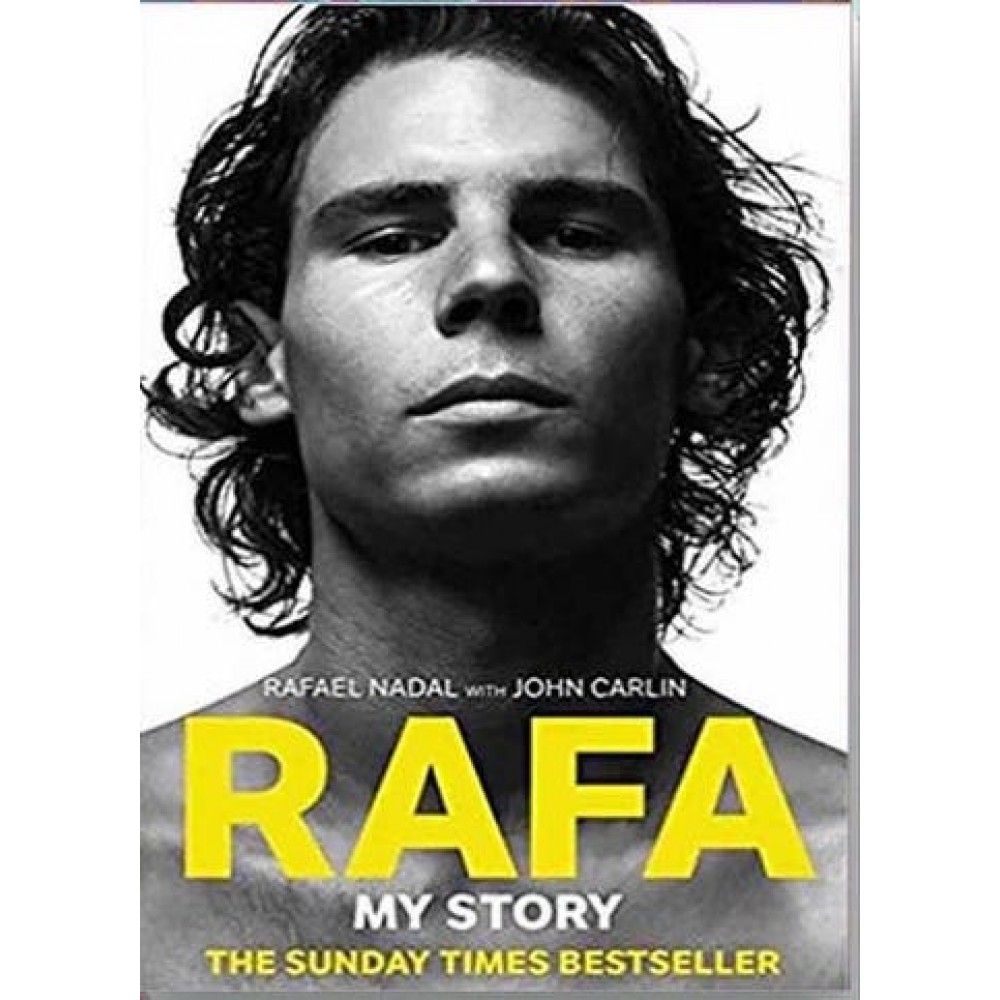 Rafa: My Story | A Biography Rafa: My Story | A Biography