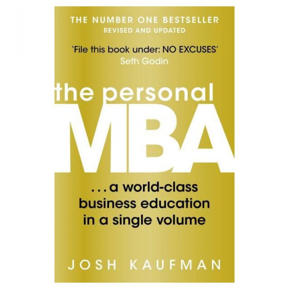 The Personal MBA By Josh Kaufman The Personal MBA By Josh Kaufman
