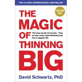 The Magic of Thinking Big By David J. Schwartz | Motivational Book