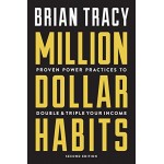 Million Dollar Habits By Tracy Brian - Proven Power Practices to Double and Triple Your Income Million Dollar Habits By Tracy Brian - Proven Power Practices to Double and Triple Your Income