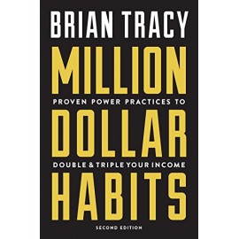 Million Dollar Habits By Tracy Brian - Proven Power Practices to Double and Triple Your Income