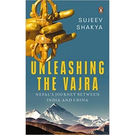 Unleashing The Vajra By SUJEEV SHAKYA