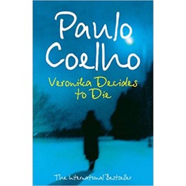 Veronika Decides to Die: A Novel of Redemption By Paulo Coelho