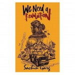 We Need a Revolution By Garg Sachin | Fiction We Need a Revolution By Garg Sachin | Fiction