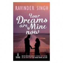 Your Dreams Are Mine Now By Ravinder Singh - Romantic Books 