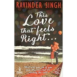This Love that Feels Right By Ravinder Singh - Romantic Books 