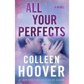 All Your Perfects By Colleen Hoover - Romantic Books 