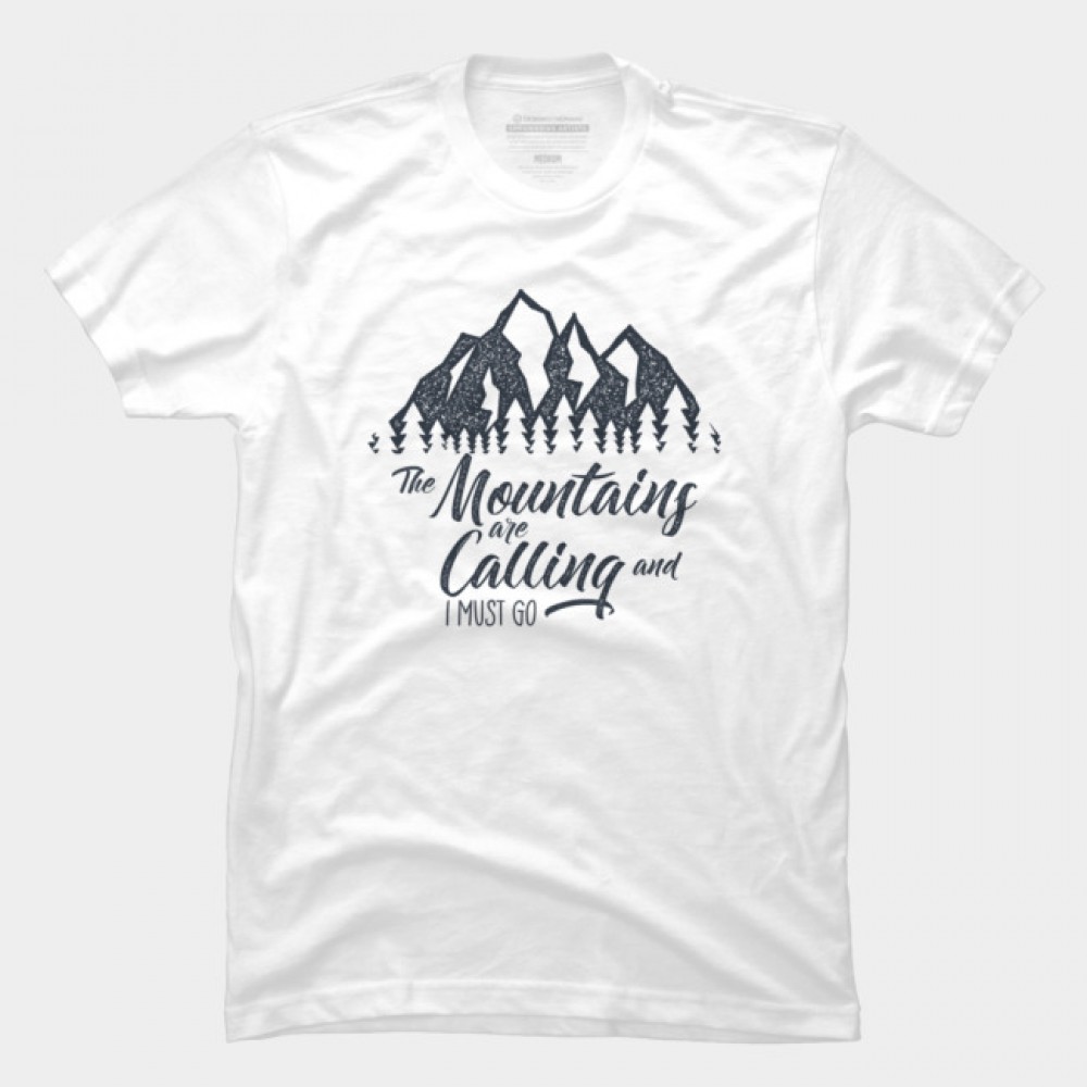 The Mountains Are Calling and I Must Go Printed Tshirt